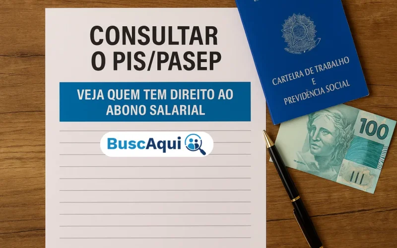 Consultar o PIS/PASEP: Veja Quem Tem Direito ao Abono Salarial - Busca Aqui